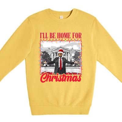 ILl Be Home For Christmas Santa Funny Trump Xmas Pajamas Premium Crewneck Sweatshirt