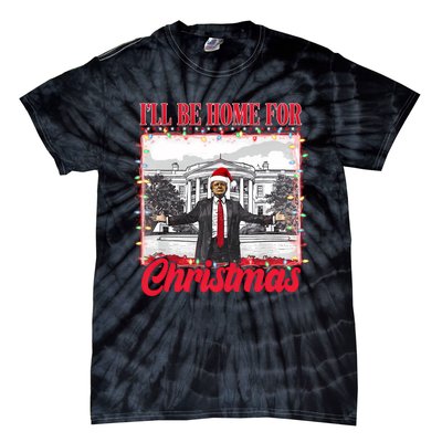 ILl Be Home For Christmas Santa Funny Trump Xmas Pajamas Tie-Dye T-Shirt