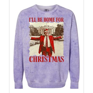 ILl Be Home For Christmas Xmas Trump Pajamas Holiday Santa Colorblast Crewneck Sweatshirt