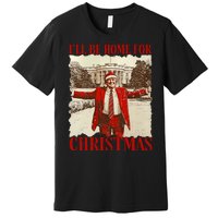 ILl Be Home For Christmas Xmas Trump Pajamas Holiday Santa Premium T-Shirt