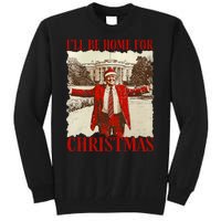 ILl Be Home For Christmas Xmas Trump Pajamas Holiday Santa Tall Sweatshirt