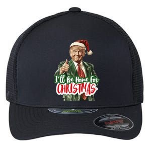 ILl Be Home For Christmas Funny Santa Claus Trump 2024 Flexfit Unipanel Trucker Cap