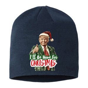 ILl Be Home For Christmas Funny Santa Claus Trump 2024 Sustainable Beanie