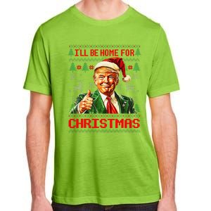 ILl Be Home For Christmas Funny Santa Trump Pajamas Ugly Adult ChromaSoft Performance T-Shirt