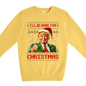 ILl Be Home For Christmas Funny Santa Trump Pajamas Ugly Premium Crewneck Sweatshirt