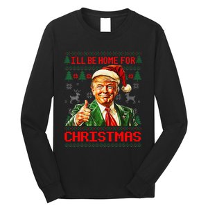 ILl Be Home For Christmas Funny Santa Trump Pajamas Ugly Long Sleeve Shirt