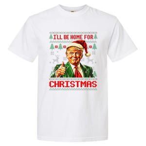 ILl Be Home For Christmas Funny Santa Trump Pajamas Ugly Garment-Dyed Heavyweight T-Shirt