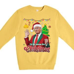 ILl Be Home For Christmas Santa Funny Trump Ugly Premium Crewneck Sweatshirt