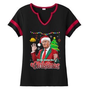 ILl Be Home For Christmas Santa Funny Trump Ugly Ladies Halftime Notch Neck Tee