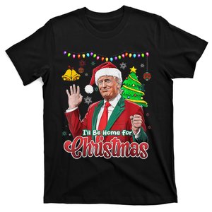 ILl Be Home For Christmas Santa Funny Trump Ugly T-Shirt