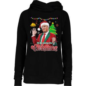 ILl Be Home For Christmas Santa Funny Trump Ugly Womens Funnel Neck Pullover Hood