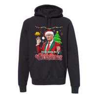 ILl Be Home For Christmas Santa Funny Trump Ugly Premium Hoodie