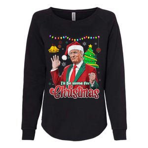 ILl Be Home For Christmas Santa Funny Trump Ugly Womens California Wash Sweatshirt