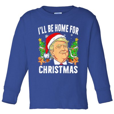 ILl Be Home For Christmas Funny Santa Claus Trump 2024 Gift Toddler Long Sleeve Shirt