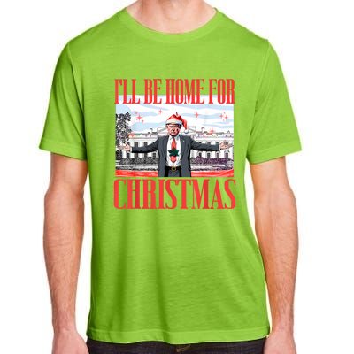 ILl Be Home For Christmas Santa Funny Trump Xmas Pajamas Adult ChromaSoft Performance T-Shirt