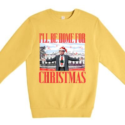 ILl Be Home For Christmas Santa Funny Trump Xmas Pajamas Premium Crewneck Sweatshirt