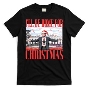 ILl Be Home For Christmas Santa Funny Trump Xmas Pajamas T-Shirt