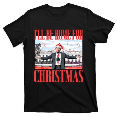 ILl Be Home For Christmas Santa Funny Trump Xmas Pajamas T-Shirt