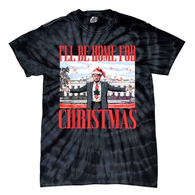 ILl Be Home For Christmas Santa Funny Trump Xmas Pajamas Tie-Dye T-Shirt