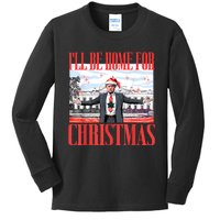 ILl Be Home For Christmas Santa Funny Trump Xmas Pajamas Kids Long Sleeve Shirt