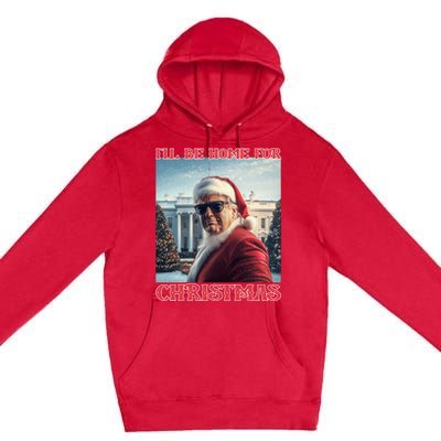 ILl Be Home For Christmas Trump Santa Selfie White House Premium Pullover Hoodie