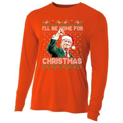 ILl Be Home For Christmas Funny Trump Ugly Xmas Meaningful Gift Cooling Performance Long Sleeve Crew