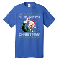 ILl Be Home For Christmas Funny Trump Ugly Xmas Meaningful Gift Tall T-Shirt