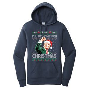 ILl Be Home For Christmas Funny Trump Ugly Xmas Meaningful Gift Women's Pullover Hoodie