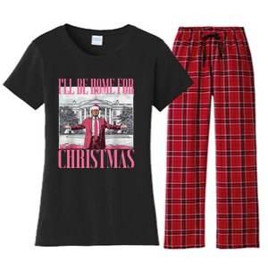 ILl Be Home For Christmas Funny Santa Donald Trump 2024 Women's Flannel Pajama Set