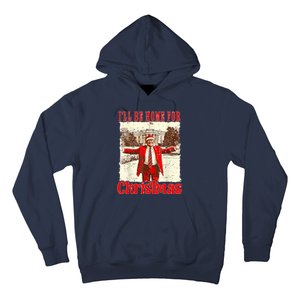 ILl Be Home For Christmas Hoodie