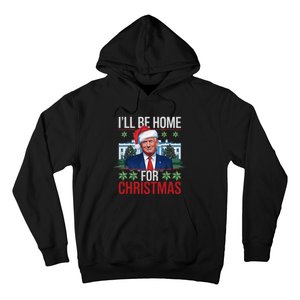 ILl Be Home For Christmas Funny Trump Ugly Christmas Hoodie