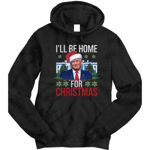 ILl Be Home For Christmas Funny Trump Ugly Christmas Tie Dye Hoodie