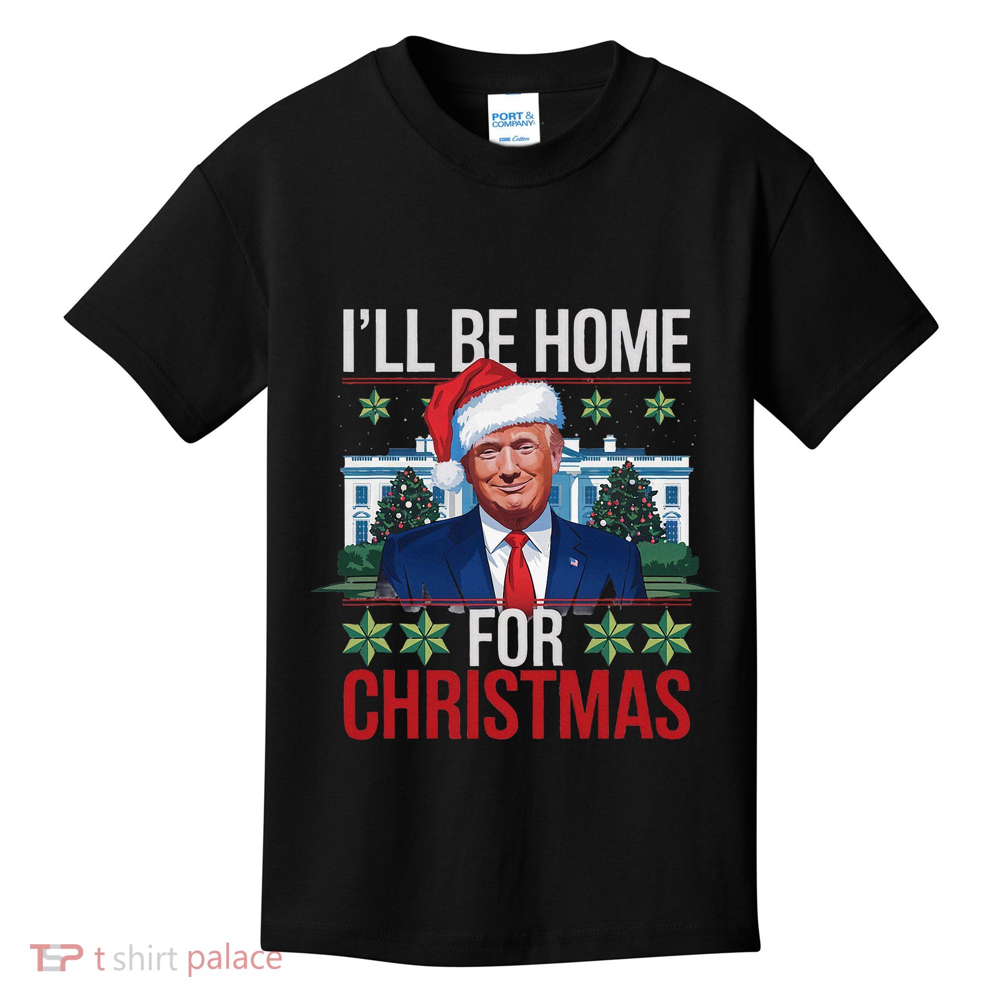 ILl Be Home For Christmas Funny Trump Ugly Christmas Kids T-Shirt