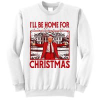 ILl Be Home For Christmas Santa Funny Trump 2024 Sweatshirt