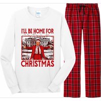 ILl Be Home For Christmas Santa Funny Trump 2024 Long Sleeve Pajama Set