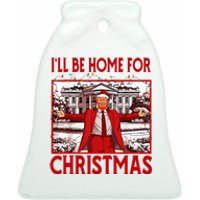 ILl Be Home For Christmas Santa Funny Trump 2024 Ceramic Bell Ornament