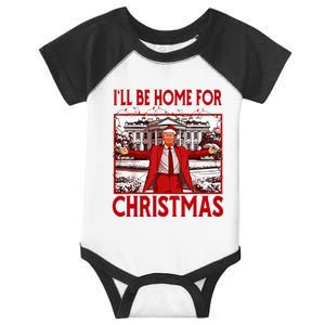 ILl Be Home For Christmas Santa Funny Trump 2024 Infant Baby Jersey Bodysuit