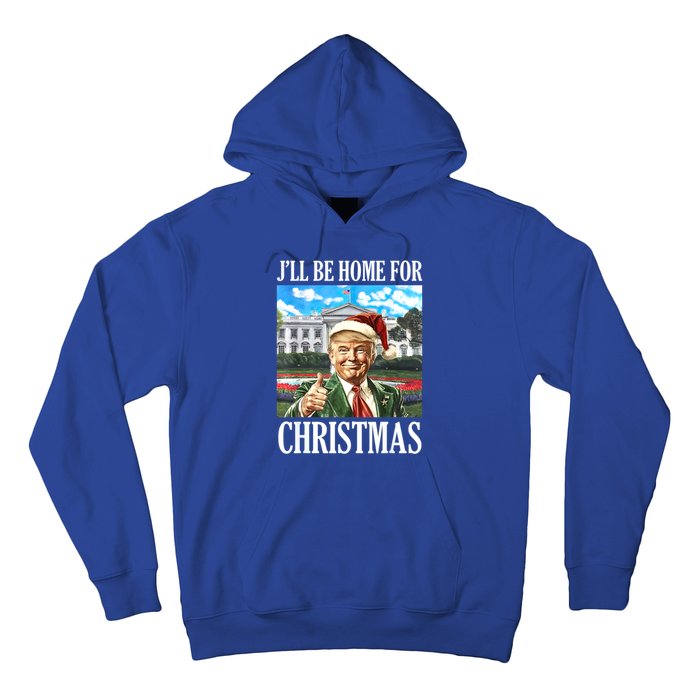 ILl Be Home For Christmas Funny Santa Trump 2024 Xmas Gift Hoodie