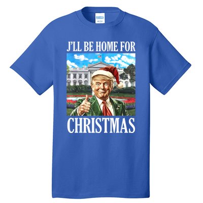 ILl Be Home For Christmas Funny Santa Trump 2024 Xmas Gift Tall T-Shirt