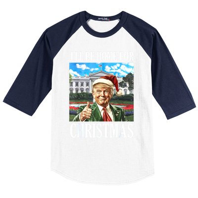 ILl Be Home For Christmas Funny Santa Trump 2024 Xmas Gift Baseball Sleeve Shirt