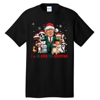 ILl Be Home For Christmas Meme Santa Claus Trump 2024 Tall T-Shirt