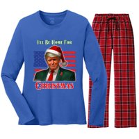 ILl Be Home For Christmas Funny Trump Xmas Holiday Santa Gift Women's Long Sleeve Flannel Pajama Set 