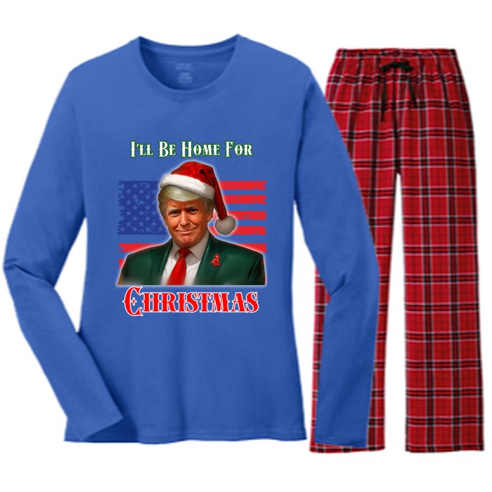 ILl Be Home For Christmas Funny Trump Xmas Holiday Santa Gift Women's Long Sleeve Flannel Pajama Set 