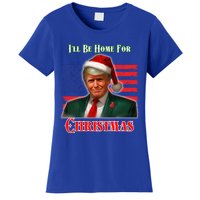 ILl Be Home For Christmas Funny Trump Xmas Holiday Santa Gift Women's T-Shirt