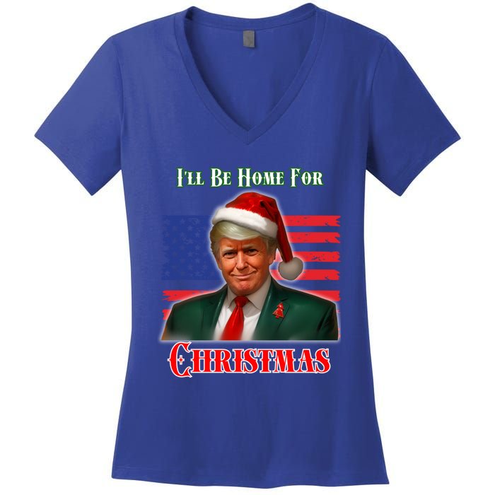 ILl Be Home For Christmas Funny Trump Xmas Holiday Santa Gift Women's V-Neck T-Shirt