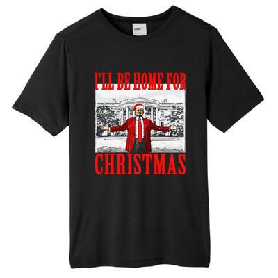 ILl Be Home For Christmas Santa Funny Trump Xmas Pajamas Gift Tall Fusion ChromaSoft Performance T-Shirt