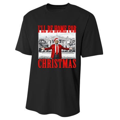 ILl Be Home For Christmas Santa Funny Trump Xmas Pajamas Gift Performance Sprint T-Shirt