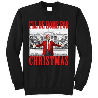 ILl Be Home For Christmas Santa Funny Trump Xmas Pajamas Gift Tall Sweatshirt