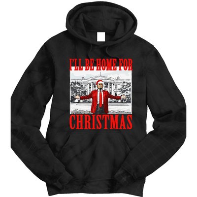 ILl Be Home For Christmas Santa Funny Trump Xmas Pajamas Gift Tie Dye Hoodie