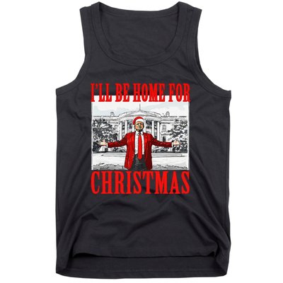 ILl Be Home For Christmas Santa Funny Trump Xmas Pajamas Gift Tank Top